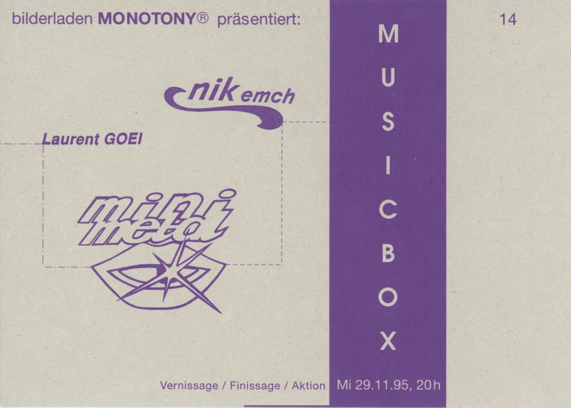  Minimetal (Laurent Goei, Nik Emch) "Musicbox", Monotony, Zürich