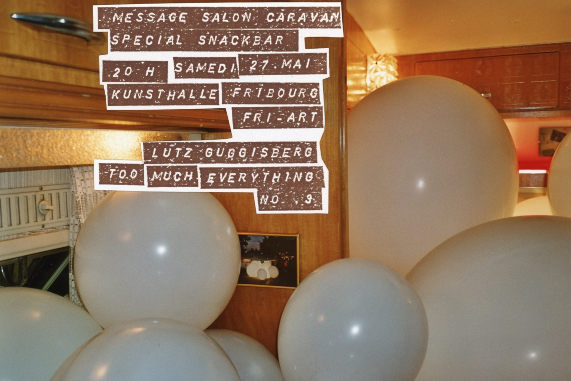 message salon caravan – special snackbar mit Lutz & Guggisberg "too much everything No. 3", Fri-Art Kunsthalle Fribourg